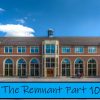 The Remnant Part 10